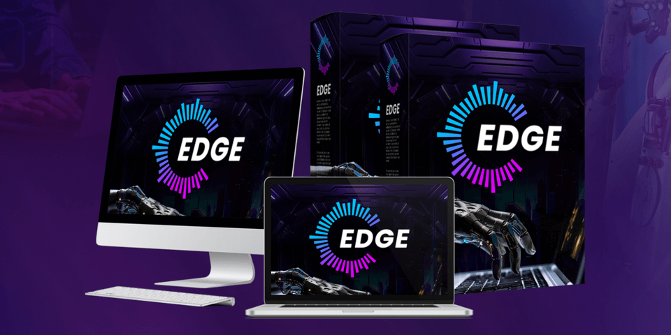 Edge Software Review: Check Pricing, OTO, Bonus & Demo
