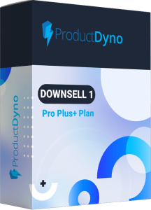 ProductDyno-Downsell-1-Pro-Plus